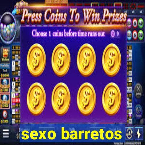 sexo barretos